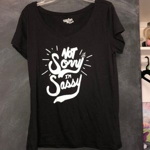 Not sorry I’m sassy shirt